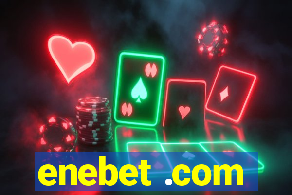 enebet .com